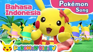 Pi-Pi-Pi-Pi☆Pikachu! (Indonesian ver.) | Pokémon Song | Original Kids Song | Pokémon Kids TV