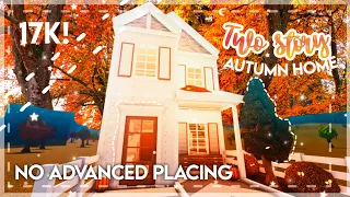 No Advanced Placing Cheap Two Story Autumn Home I 17k I - Speedbuild and Tour - iTapixca Builds