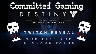 Destiny: House of Wolves Reef Reveal Break Down!