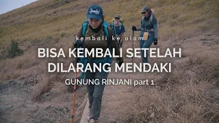 Gunung Rinjani 1: Bisa Kembali Setelah Dilarang Mendaki