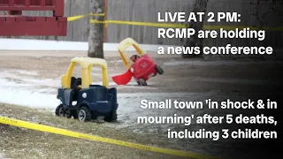 LIVE AT 2PM: Manitoba RCMP update investigation into 5 suspicious deaths in southern Manitoba