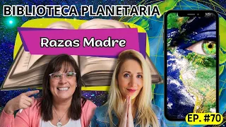 Biblioteca Planetaria (70) 📚✨- RAZAS MADRE || Naty Faviano - Andrea Barnabé