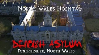 Denbigh Asylum / North Wales Hospital