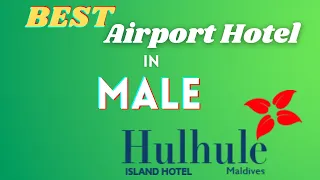 Hulhule Island Hotel: The Best Choice Airport Hotel in Male, Maldives