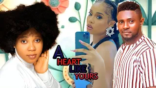 A HEART LIKE YOURS -Watch Maurice Sam, Onyii Alex, Precious Akaeze Exclusive New Nollywood Movie