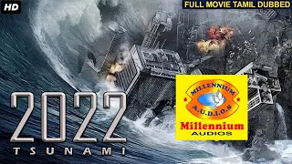 2022 TSUNAMI - Tamil Dubbed Hollywood Movies | Full Movie  | Hollywood Action Movies In Tamil | HD