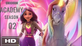 "Unicorn Academy Season 2: Official Trailer & Release Date Revealed!"