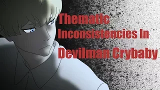 Let's Overanalyze: Thematic Inconsistencies in Devilman Crybaby