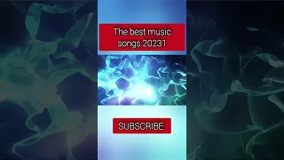 The Best Music songs 2023/TOP MUSIC 2023/Music mix 2023 #shorts #thebestmusic #new #youtube #music