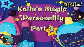 Katie's Magic Personality (Part 2) - Audio Story 🎧📖 for kids | Bedtime Stories