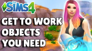 10 Get To Work Objects You Need To Start Using | The Sims 4 Guide