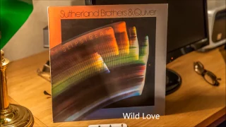 The Sutherland Brothers & Quiver  Wild Love / High Nights