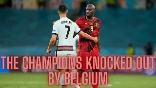 Belgium 1-0 Portugal | The Champions Are Out | Euro 2020