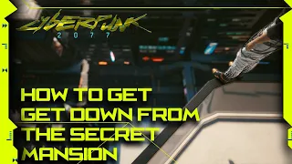 Cyberpunk 2077 - Escape V's Secret Mansion (Full guide to get down with EXCLUSIVE cloths)