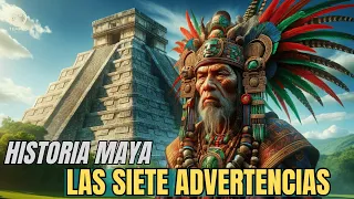 Las Siete Advertencias Mayas