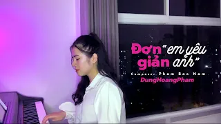 Đơn Giản Em Yêu Anh - Dunghoangpham Cover x Phạm Bảo Nam