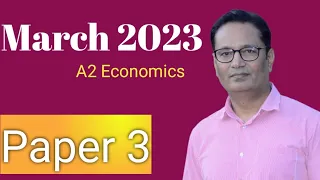 March 2023/32 Paper-3 A2 Economics 9708