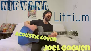 Lithium - Nirvana [Acoustic Cover by Joel Goguen]