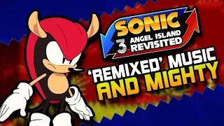 MIGHTY AND 'REMIXED' MUSIC - SONIC 3 AIR MODS!