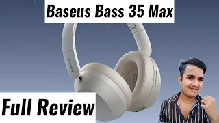 Baseus Bass 35 Max Review, Baseus Bass 35 Max Price, Baseus Bass 35 Max, Baseus Bass 35 Max Headphon