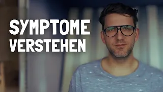 DARUM suchst Du noch nach Deinem Symptom! Hypochondrie, Schwindel, Panik und Benommenheit