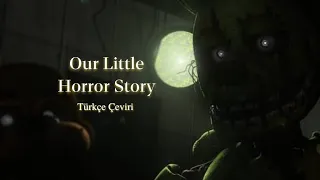 Aviators - Our Little Horror Story / Türkçe Çeviri