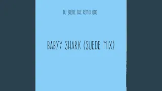 Baby Shark (Suede Mix)