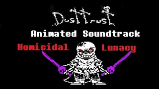 DUSTTRUST : ANIMATED SOUNDTRACK VIDEO - Homicidal Lunacy 3/C3