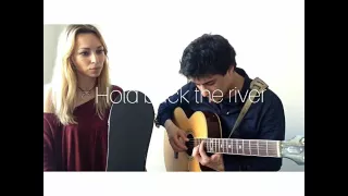 Hold back the River James Bay ( cover )Cindy and Jor