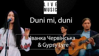 Іванка Червінська & Gypsy Lyre - Duni mi, duni