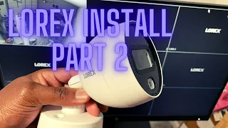 Costco 4K Lorex Camera Install Part 2