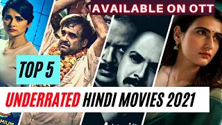 TOP 5 UNDERRATED HINDI MOVIES 2021 | BOLLYWOOD UNDERRATED MOVIES 2021