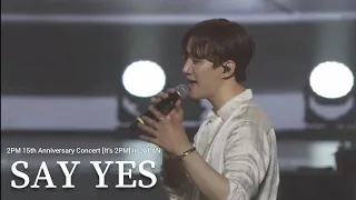 《SAY YES》Full ver. 231008_ 2PM 15th Anniversary Concert 'It's 2PM' in JAPAN