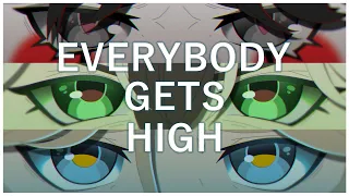 [ TW ] Everybody Gets High | ANIMATION MEME