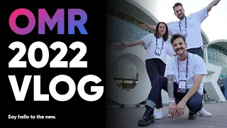 OMR22 Festival VLOG