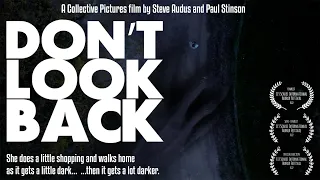 Don't look back - FULL MOVIE Horror film short