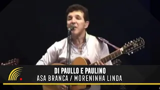 Di Paullo & Paulino - Asa Branca / Moreninha Linda - Balada Sertaneja "Tira o Pé Do Chão"