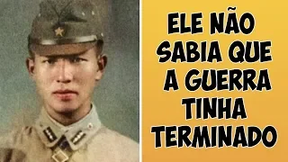 Este Homem Continuou Lutando Durante 30 Anos Depois Que a Guerra Tinha Terminado