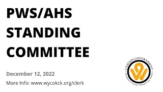 12/12/2022 - PWS/ AHS Standing Committee Meeting