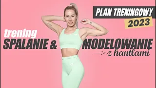 TRENING MODELUJĄCO - ODCHUDZAJĄCY | SPALANIE & MODELOWANIE Z HANTLAMI | Agata Zając