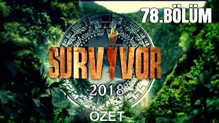 Survivor 2018 | 78. bölüm özeti