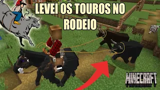 LEVANDO OS TOUROS PARA O RODEIO! -minecraft roleplay  - parte 35