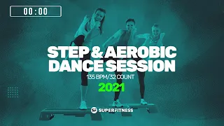 Step & Aerobic Dance Session 2021 (135 bpm/32 count)