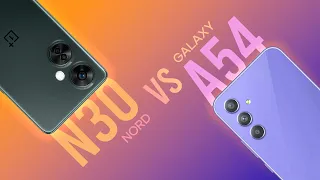 Oneplus Nord N30 vs Samsung Galaxy A54: Which One is the Real Budget King?