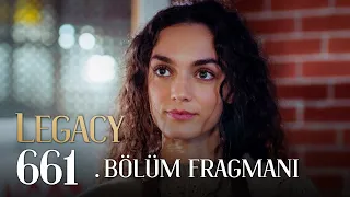 Emanet 661. Bölüm Fragmanı | Legacy Episode 661 Promo