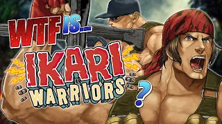 WTF Is Ikari Warriors?