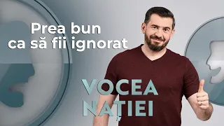 Prea bun ca să fii ignorat. VN #150