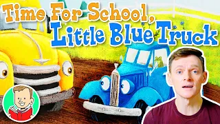 Read Aloud 🚚🐸 Time For School LITTLE BLUE TRUCK - Story Books For Kids