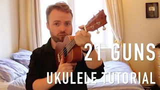 21 Guns - Green Day (Ukulele Tutorial)