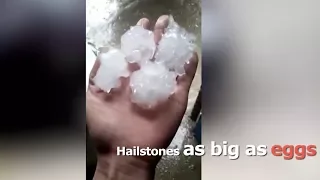 Strong Hailstorm Big as Eggs Hits China